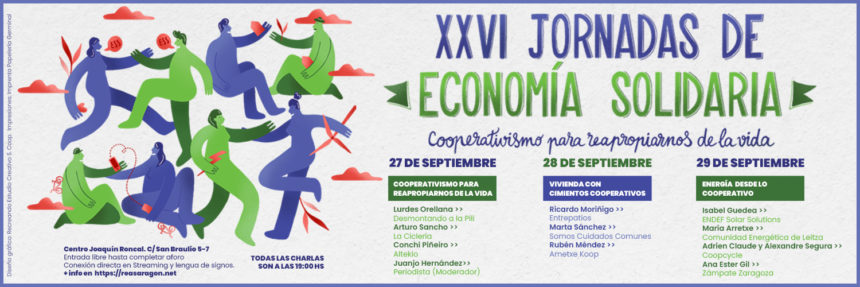 XXVI Jornadas de Economía Solidaria de Reas Aragón ” Cooperativismo para reapropiarnos de la Vida”